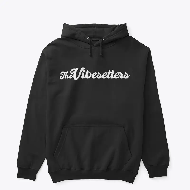 The Vibesetters Hoodie